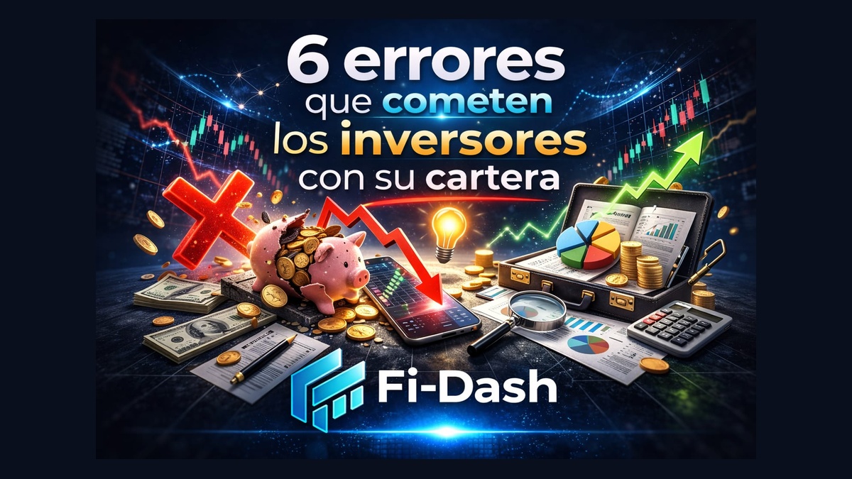 6 errores que cometen los inversores con su cartera